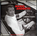 Mario Andretti: A Driving Passion Auto Racing Book