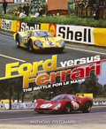 Ford Versus Ferrari: The Battle for Le Mans Book