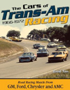 The Cars of Trans-Am Racing: 1966-1972 Book