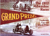 The 1912 Milwaukee Races: Vanderbilt Cup and Grand Prize Book
